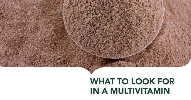 What to Look for in a Multivitamin