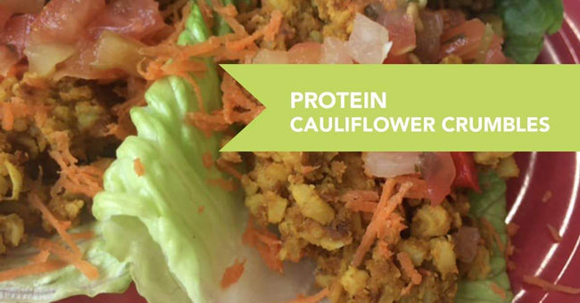 Protein Cauliflower Crumbles Recipe