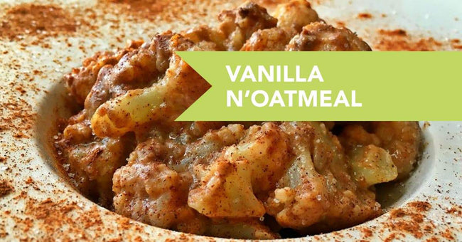 Vanilla N’Oatmeal Recipe